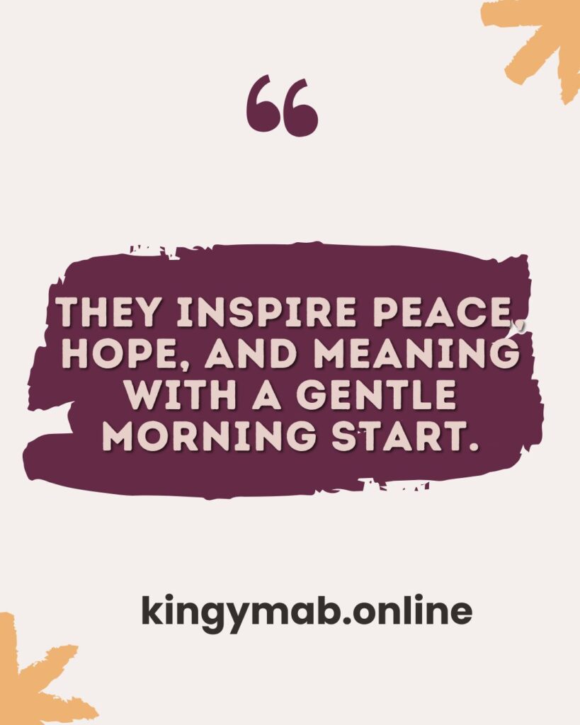 Heartfelt, Deep, Meaningful, Good Morning Life Quotes