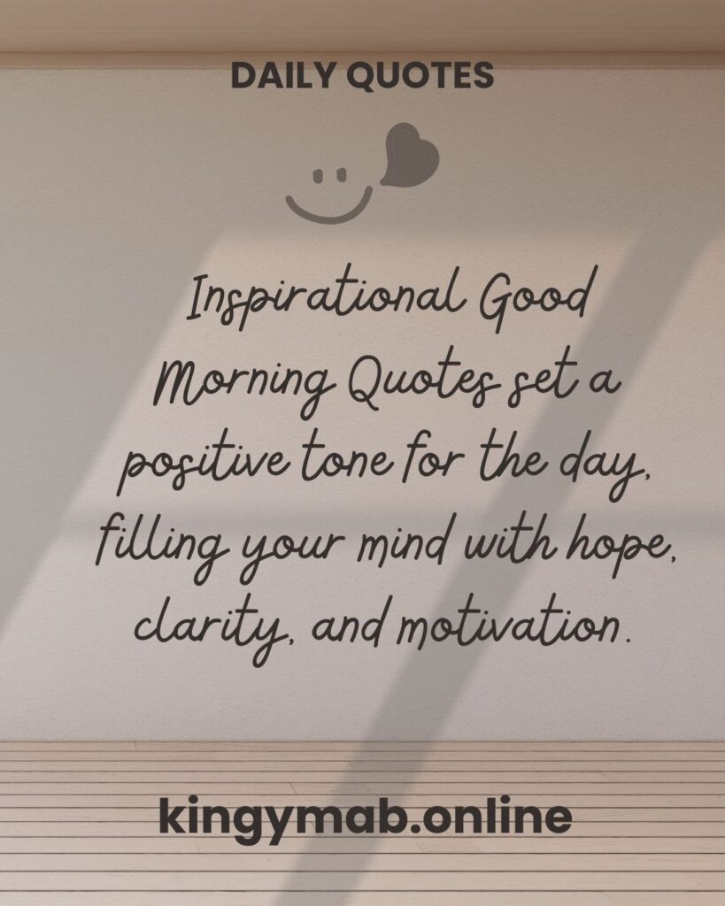 Inspirational Good Morning Quotes